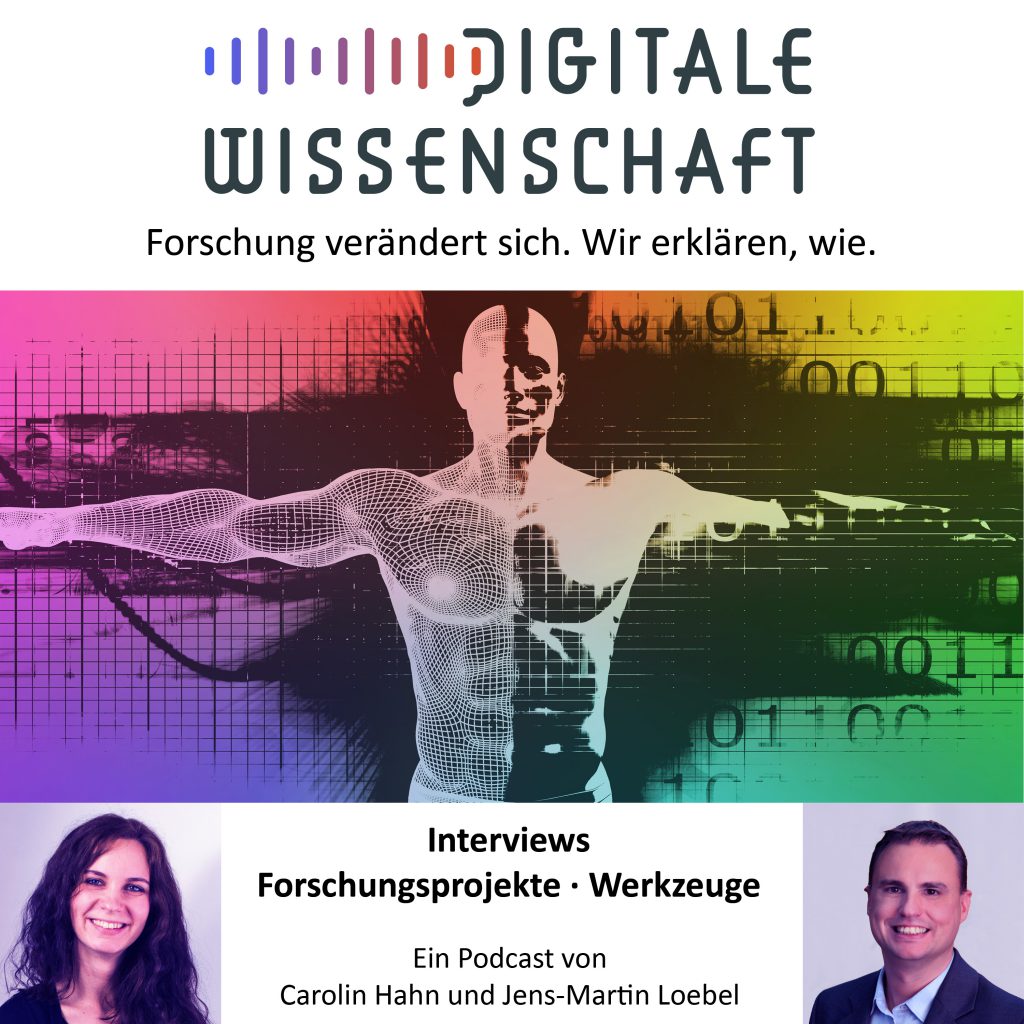 Digitale Wissenschaft. Forschung verändert sich. Wir erklären, wie. Ein Podcast.